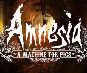��� Amnesia: A Machine for Pigs: �����������